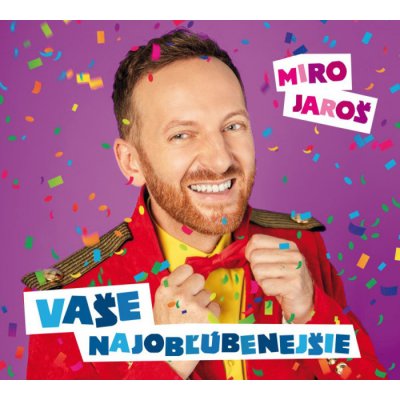 Jaroš Miro - Vaše najobľúbenejšie Nová verzia + Bonusy - CD – Zbozi.Blesk.cz