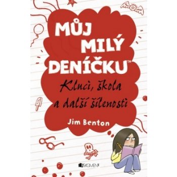 Můj milý deníčku Kluci, škola a další šílenosti