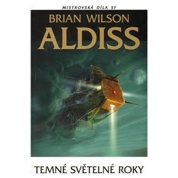 Temné světelné roky - Aldis Brian Wilson