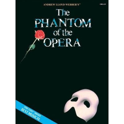 Andrew Lloyd Webber The Phantom Of The Opera Organ noty, varhany – Zbozi.Blesk.cz
