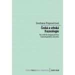 Popovićová Snežana - Česká a srbská frazeologie – Hledejceny.cz