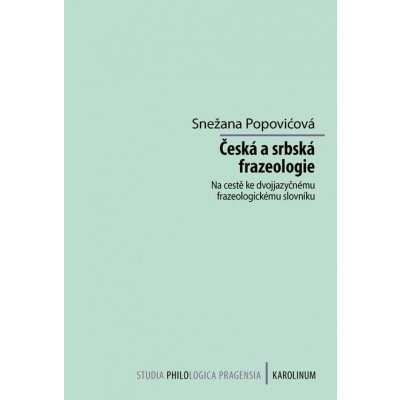 Popovićová Snežana - Česká a srbská frazeologie – Zboží Mobilmania