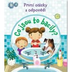 První otázky a odpovědi - Co jsou to bacily? - neuveden – Hledejceny.cz