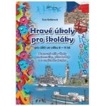 Kollerová Eva - Hravé úkoly pro školákov pro děti ve věku 8-9 let – Hledejceny.cz