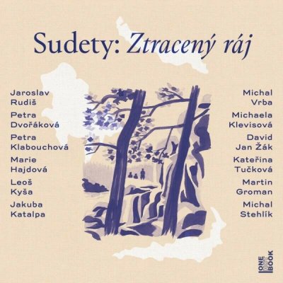 Sudety: Ztracený ráj - P. Klabouchová - čte P. Batěka – Zboží Dáma