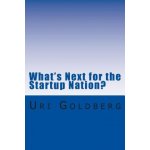 Whats Next for the Startup Nation?: A blueprint for sustainable innovation – Hledejceny.cz