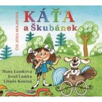 Káťa a Škubánek - Hana Lamková, Josef Lamka, Libuše Koutná – Hledejceny.cz