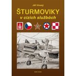 Šturmoviky v cizích službách - Jiří Vraný – Hledejceny.cz