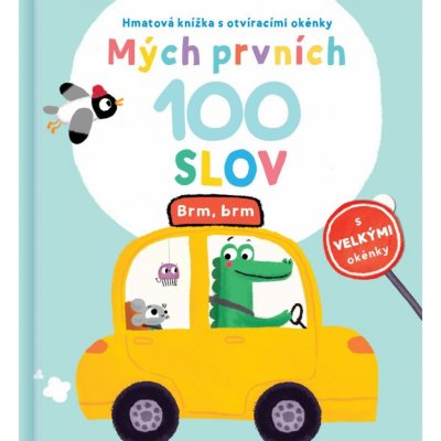Mých prvních 100 slov Brm, brm – Hledejceny.cz