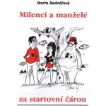 Milenci a manželé za startovní čárou - Bednářová Marta – Hledejceny.cz