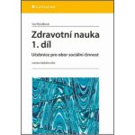 Zdravotní nauka 1.díl - Učebnice pro ob - Iva Nováková