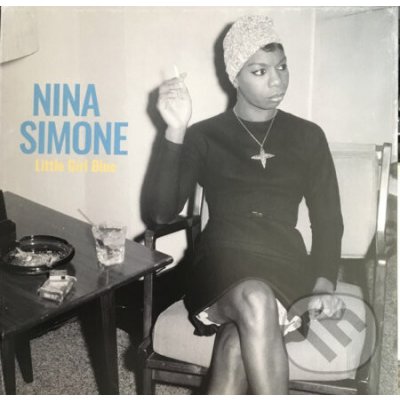 Nina Simone - Little Girl Blue - Nina Simone LP – Hledejceny.cz