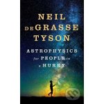 Astrophysics for People in a Hurry - Neil deGrasse Tyson – Zboží Dáma