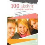 100 aktivit pro výuku angličtiny - Zuzana Hlavičková – Hledejceny.cz