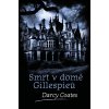 Kniha Smrt v domě Gillespieů - Darcy Coates