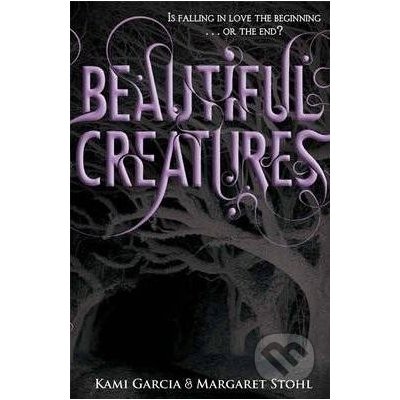 Beautiful Creatures - Kami Garcia, Margaret Stohl
