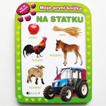 Moje první knížka Na statku