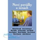 Nové povídky o ženách - Lidka Kábrtová, Marek Epstein, Michal Viewegh, Dora Čechova, Petra Soukupová, Marek Šindelka, Josef Moník, Irena Hejdová, Jaroslav Rudiš, Alice Nellis