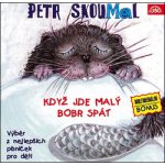 Když jde malý bobr spát - Petr Skoumal – Hledejceny.cz