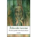 Žítkovské čarování - Jiří Jilík