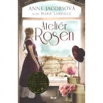 Ateliér Rosen - Anne Jacobs – Hledejceny.cz