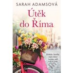 Útěk do Říma, 1. vydání - Sarah Adamsová – Hledejceny.cz