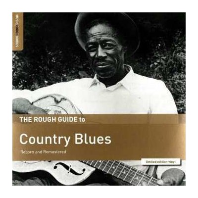Various - The Rough Guide To Country Blues - Reborn And Remastered LTD LP