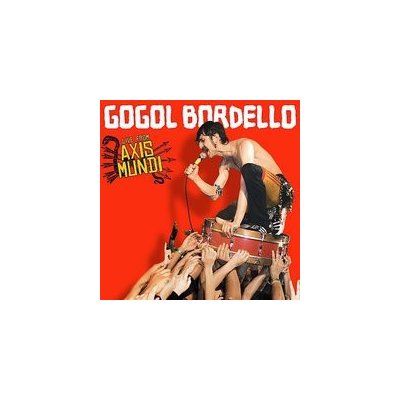 Gogol Bordello - Live From Axis Mundi LP – Hledejceny.cz