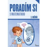 Poradím si s matematikou 3. roč.( nov.vyd.) – Zboží Mobilmania