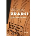 Larsmo Ola: Zrádci Kniha – Hledejceny.cz