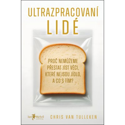 Ultrazpracovaní lidé – Zboží Mobilmania