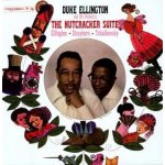 Duke Ellington And His Orchestra - The Nutcracker Suite LP – Hledejceny.cz