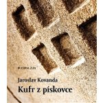 Kufr z pískovce - Jaroslav Kovanda – Hledejceny.cz