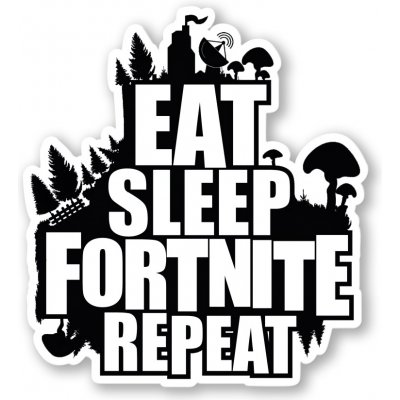Samolepka Eat Sleep Fortnite Repeat – Zboží Mobilmania