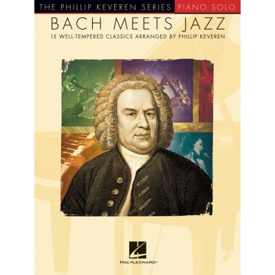 Bach Meets Jazz The Phillip Keveren Series klasick skladby na klavír 983942 – Hledejceny.cz