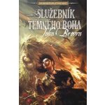 Služebník temného boha - John Brown – Hledejceny.cz