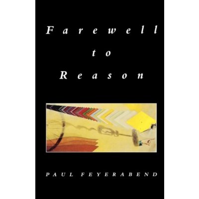 Farewell to Reason