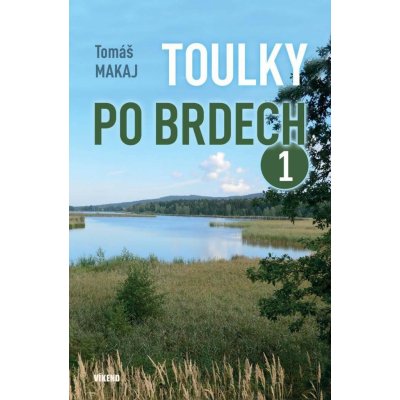 Toulky po Brdech 1 - Tomáš Makaj