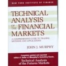 Technical Analysis of the Financial Mar - J. Murphy