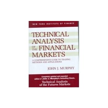 Technical Analysis of the Financial Mar - J. Murphy
