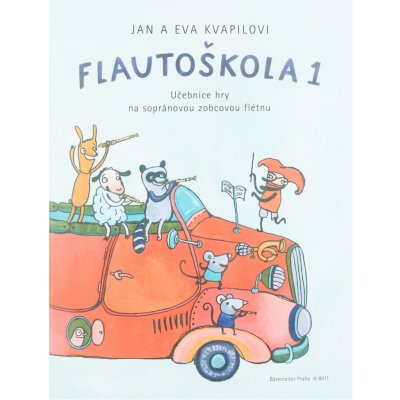 Flautoškola 1 Učebnice hry na sopránovou zobcovou flétnu - Jan Kvapil, Eva Kvapilová