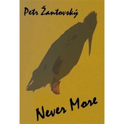 Žantovský, Petr - Never More