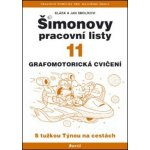 Šimonovy pracovní listy 11. Grafomotorické cvičení - Klára Smolíková, Jan Smolík – Hledejceny.cz