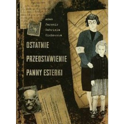 Ostatnie przedstawienie Panny Esterki – Zboží Mobilmania