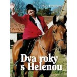 Dva roky s Helenou - Marie Formáčková – Hledejceny.cz