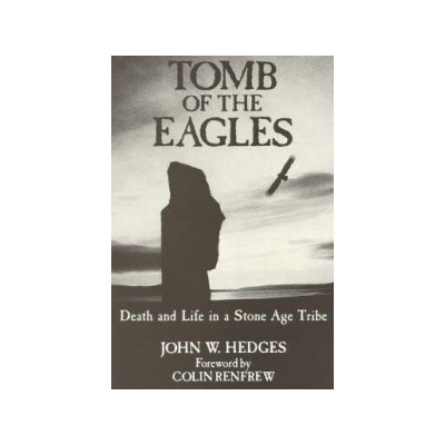 Tomb of the Eagles - John W. Hedges Death and Life