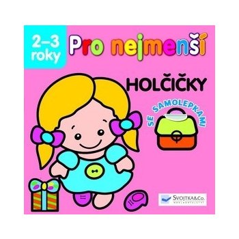 Pro nejmenší - holčičky