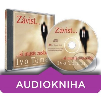 Závist si musíš zasloužit - Ivo Toman – Hledejceny.cz