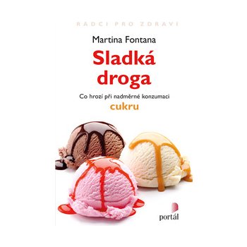 Sladká droga