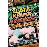 Zlatá kniha komiksů Vlastislava Tomana 2: Příběhy psané střelným prachem - Vlastislav Toman – Hledejceny.cz